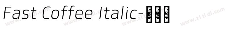 Fast Coffee Italic字体转换